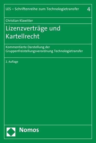 Cover image for Lizenzvertrage Und Kartellrecht: Kommentierte Darstellung Der Gruppenfreistellungsverordnung Technologietransfer