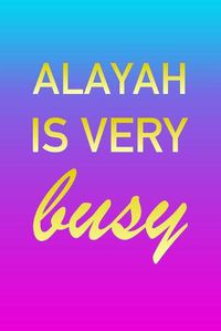 Cover image for Alayah: I'm Very Busy 2 Year Weekly Planner with Note Pages (24 Months) - Pink Blue Gold Custom Letter A Personalized Cover - 2020 - 2022 - Week Planning - Monthly Appointment Calendar Schedule - Plan Each Day, Set Goals & Get Stuff Done