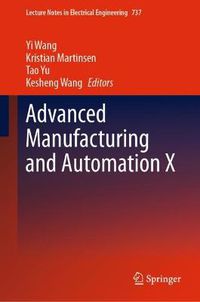 Cover image for Advanced Manufacturing and Automation X