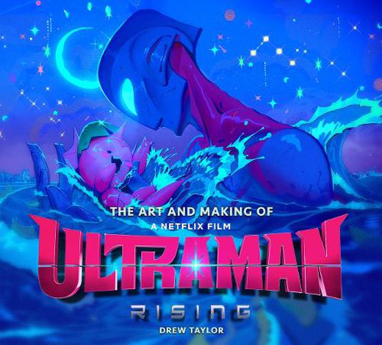 Cover image for The Art and Making of Ultraman: Rising