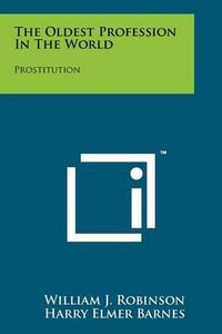 Cover image for The Oldest Profession in the World: Prostitution