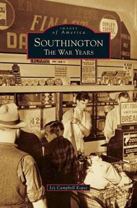 Cover image for Southington: The War Years