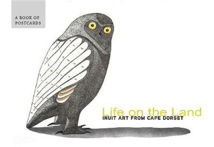 Cover image for Life on the Land Inuit Art from Cape Dorset Book of Postcards