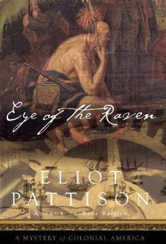 Eye Of The Raven: A Mystery of Colonial America