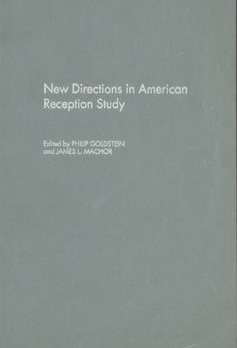 Cover image for New Directions in American Reception Study