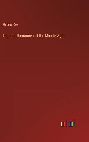 Cover image for Popular Romances of the Middle Ages