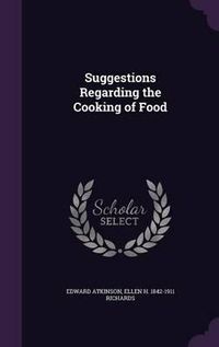 Cover image for Suggestions Regarding the Cooking of Food