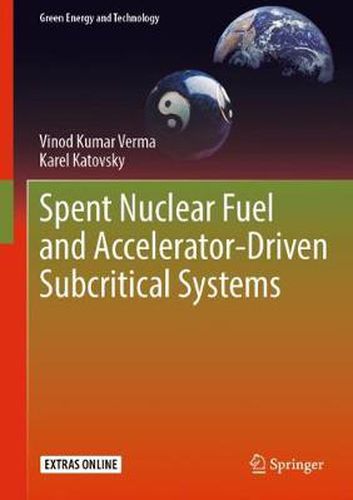 Cover image for Spent Nuclear Fuel and Accelerator-Driven Subcritical Systems