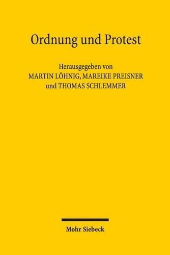 Cover image for Ordnung und Protest: Eine gesamtdeutsche Protestgeschichte von 1949 bis heute