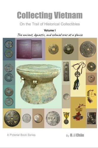 Cover image for Collecting Vietnam On the Trail of Historical Collectibles