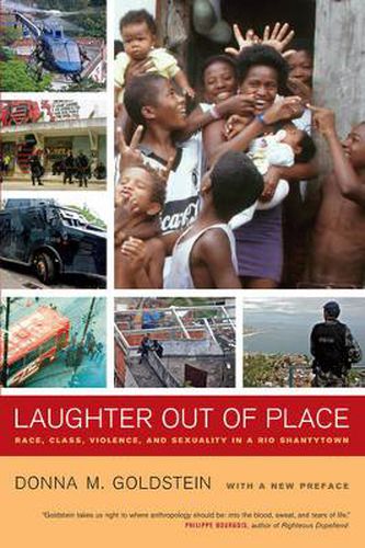 Cover image for Laughter Out of Place: Race, Class, Violence, and Sexuality in a Rio Shantytown