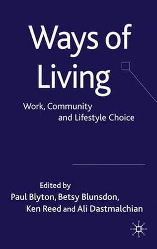 Cover image for Ways of Living: Work, Community and Lifestyle Choice