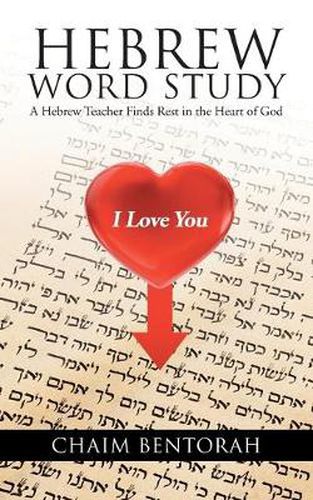 Cover image for Hebrew Word Study: A Hebrew Teacher Finds Rest in the Heart of God