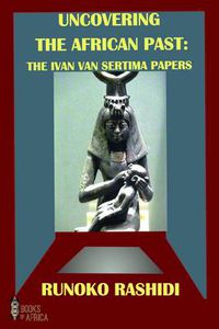 Cover image for Uncovering the African Past: The Ivan Van Sertima Papers