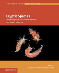 Cover image for Cryptic Species: Morphological Stasis, Circumscription, and Hidden Diversity