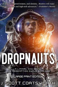 Cover image for Dropnauts: Liminal Sky: Redemption Cycle Book 1 - Large Print