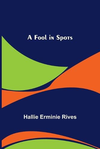 Cover image for A Fool in Spots