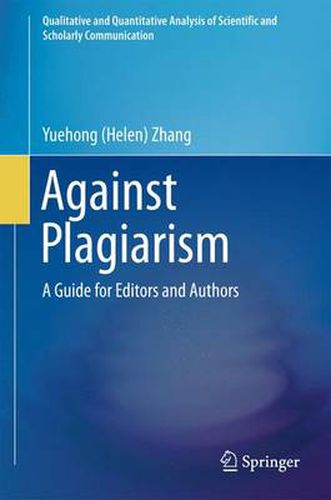 Cover image for Against Plagiarism: A Guide for Editors and Authors