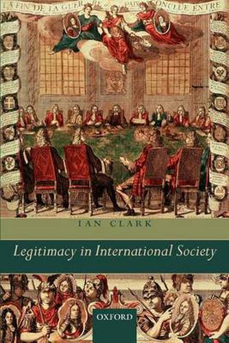 Cover image for Legitimacy in International Society