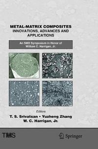 Cover image for Metal-Matrix Composites Innovations, Advances and Applications: An SMD Symposium in Honor of William C. Harrigan, Jr.