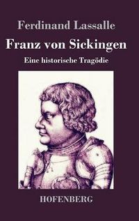 Cover image for Franz von Sickingen: Eine historische Tragoedie