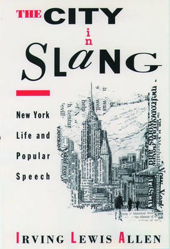 Cover image for The City in Slang: New York Life and Popular Speech