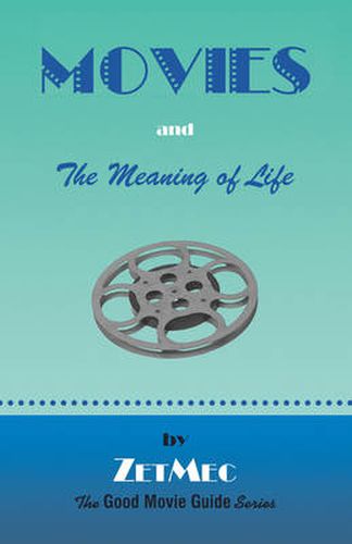 Cover image for MOVIES and The Meaning of Life