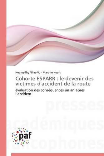 Cover image for Cohorte Esparr: Le Devenir Des Victimes d'Accident de la Route