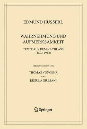 Wahrnehmung Und Aufmerksamkeit: Texte Aus Dem Nachlass (1893-1912)