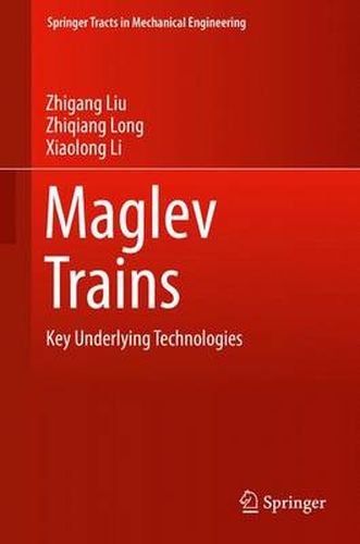 Cover image for Maglev Trains: Key Underlying Technologies