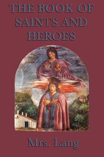 The Book of Saints and Heroes