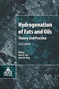 Cover image for Hydrogenation of Fats and Oils: Theory and Practice