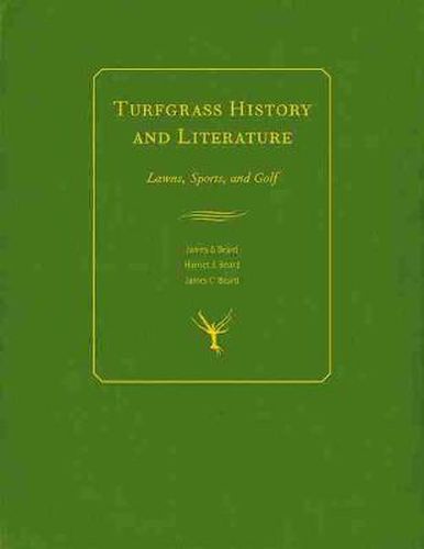 Cover image for Turfgrass History and Literature: Golf, Lawns, and Sports