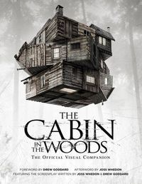 Cover image for The Cabin in the Woods: The Official Visual Companion