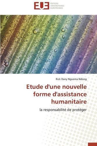 Cover image for Etude d'Une Nouvelle Forme d'Assistance Humanitaire