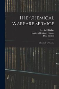 Cover image for The Chemical Warfare Service