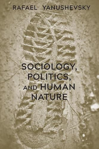 Cover image for Sociology, Politics, and Human Nature