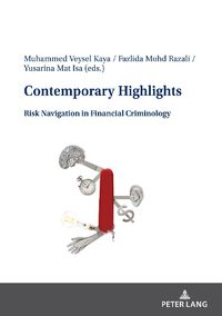 Cover image for Contemporary Highlights: Risk Navigation in Financial Criminology