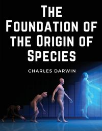 Cover image for The Foundation of the Origin of Species