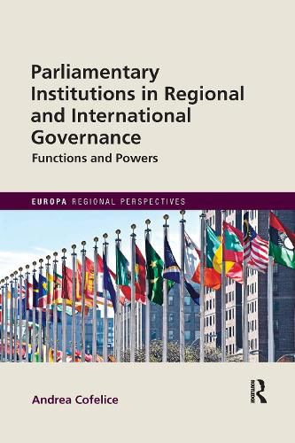 Cover image for Parliamentary Institutions in Regional and International Governance: Functions and Powers