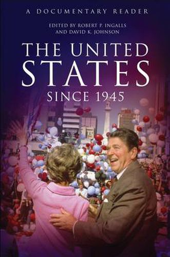 Cover image for The United States Since 1945: A Documentary Reader