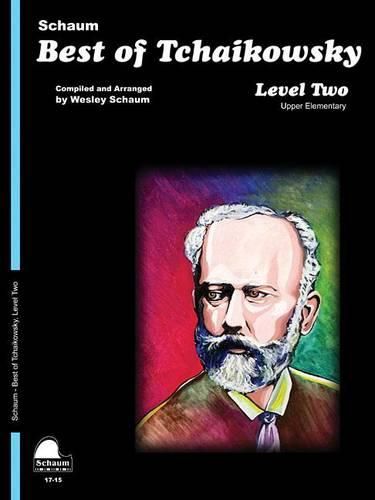 Cover image for Best of Tchaikowsky: Level 2 Upper Elementary Level