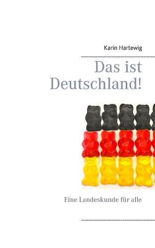 Cover image for Das ist Deutschland!: Eine Landeskunde fur alle