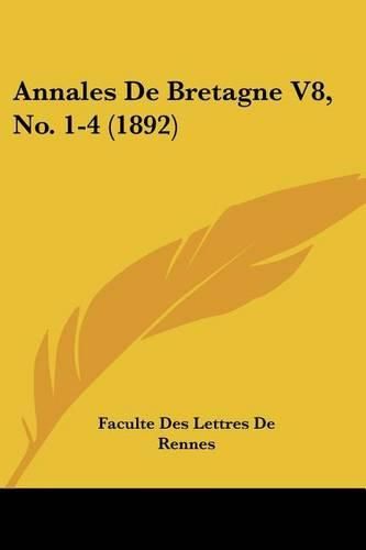 Cover image for Annales de Bretagne V8, No. 1-4 (1892)