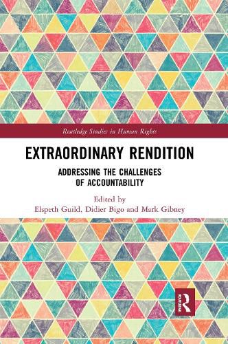 Cover image for Extraordinary Rendition: Addressing the Challenges of Accountability