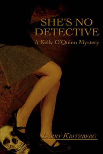 Cover image for She's No Detective: (A Kelly O'Quinn Mystery)