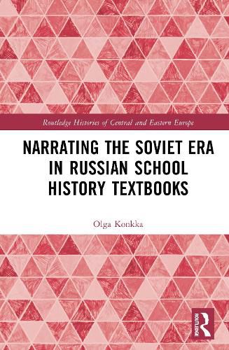 Cover image for Narrating the Soviet Era in Russian School History Textbooks