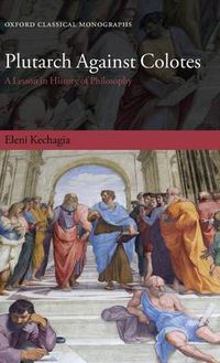 Cover image for Plutarch Against Colotes: A Lesson in History of Philosophy