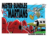 Cover image for Mister Bundles VS. The Martians