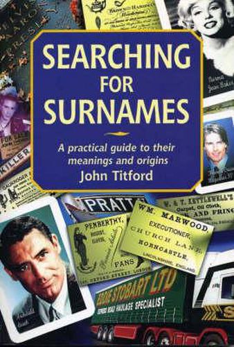 Cover image for Searching for Surnames: A Practical Guide to Their Meanings and Origins